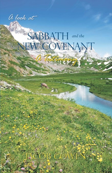 A Look at Sabbath and the New Covenant