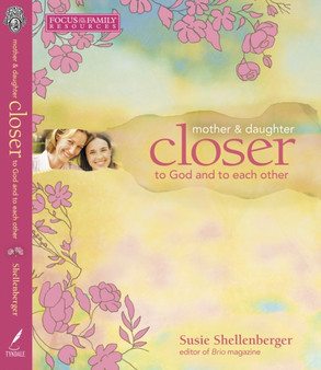 Mother & Daughter Closer : To God and to Each Other