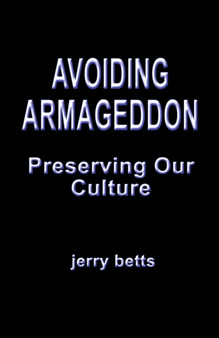 Avoiding Armageddon - Preserving Our Culture