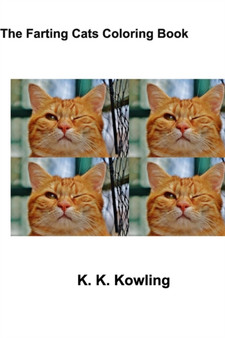The Farting Cats Coloring Book : Second Edition by K K Kowling - Paperback