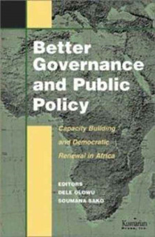 Better Governance and Public Policy : Capacity Building for Democratic Renewal in Africa