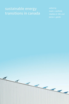 Sustainable Energy Transitions in Canada by Mark Winfield - Paperback