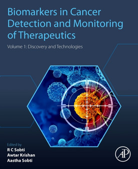 Biomarkers in Cancer Detection and Monitoring of Therapeutics : Volume 1: Discovery and Technologies by Ranbir Chander Sobti - Paperback