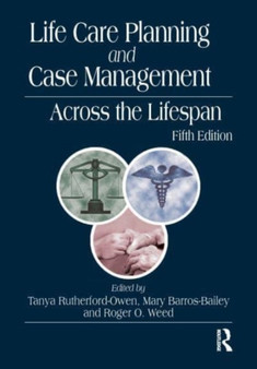 Life Care Planning and Case Management Across the Lifespan by Tanya Rutherford-Owen - Paperback