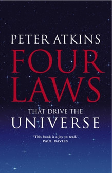 Four Laws That Drive the Universe by Peter Atkins - Hardback