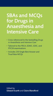 SBAs and MCQs for Drugs in Anaesthesia and Intensive Care by Edward Scarth - Paperback
