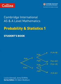 Cambridge International AS & A Level Mathematics Probability and Statistics 1 Student???s Book by Louise Ackroyd - Paperback
