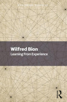 Learning From Experience by Wilfred Bion - Paperback