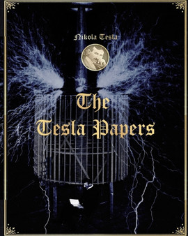 The Tesla Papers by Nikola Tesla - Paperback