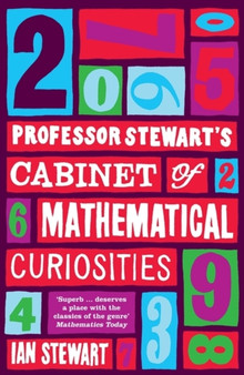 Professor Stewart's Cabinet of Mathematical Curiosities by Professor Ian Stewart - Paperback