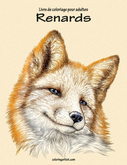 Livre de coloriage pour adultes Renards 1 : 1 by Nick Snels - Paperback