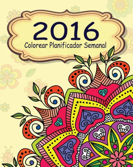 2016 Colorear Planificador Semanal by Jason Potash - Paperback