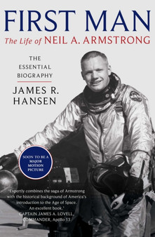 First Man: The Life of Neil Armstrong by James Hansen - Paperback