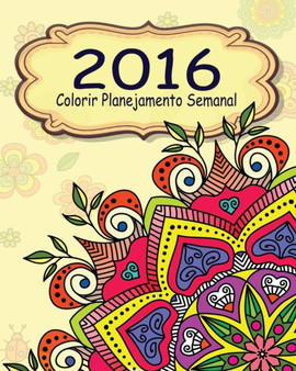 2016 Colorir Planejamento Semanal by Jason Potash - Paperback