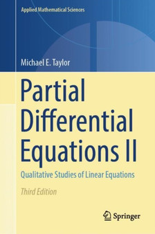 Partial Differential Equations II : Qualitative Studies of Linear Equations : 116 by Michael E. Taylor - Hardback