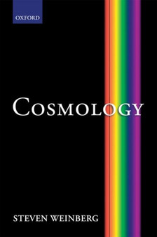 Cosmology by Steven Weinberg - Hardback