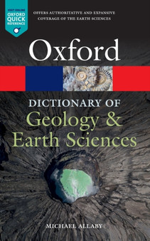 A Dictionary of Geology and Earth Sciences by Michael Allaby - Paperback
