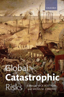 Global Catastrophic Risks by Nick Bostrom - Paperback