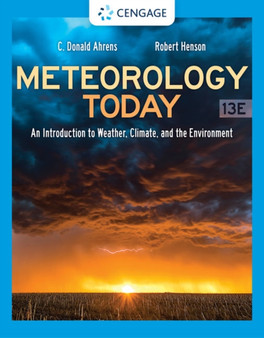 Meteorology Today: An Introduction to Weather, Climate, and the Environment by C.Donald Ahrens - Hardback