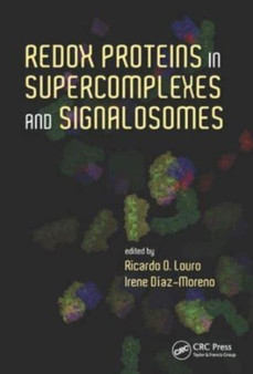 Redox Proteins in Supercomplexes and Signalosomes by Ricardo O. Louro - Paperback