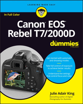Canon EOS Rebel T7/2000D For Dummies by Julie Adair King - Paperback