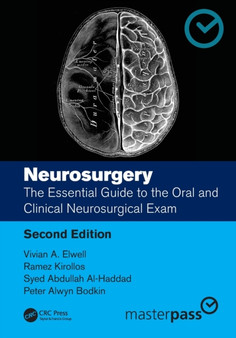 Neurosurgery : The Essential Guide to the Oral and Clinical Neurosurgical Exam by Vivian A. Elwell - Paperback