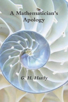 A Mathematician's Apology by G H Hardy - Paperback