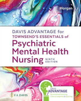 Davis Advantage for Townsend's Essentials of Psychiatric Mental-Health Nursing : Concepts of Care in Evidence-Based Practice by Karyn I. Morgan - Paperback