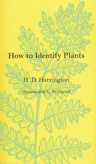 How to Identify Plants by H.D. Harrington - Paperback