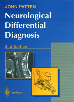 Neurological Differential Diagnosis by John P. Patten - Hardback