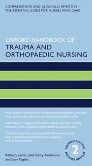 Oxford Handbook of Trauma and Orthopaedic Nursing by Rebecca Jester - Paperback
