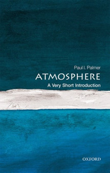 The Atmosphere: A Very Short Introduction by Paul I. Palmer - Paperback