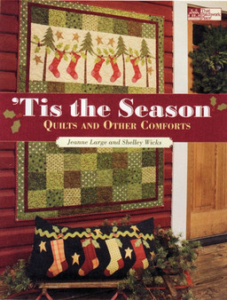 'Tis the Season : Quilts and Other Comforts by Jeanne Large - Paperback