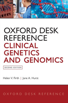 Oxford Desk Reference: Clinical Genetics and Genomics by Helen V. Firth - Hardback