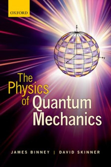 The Physics of Quantum Mechanics by James Binney - Paperback