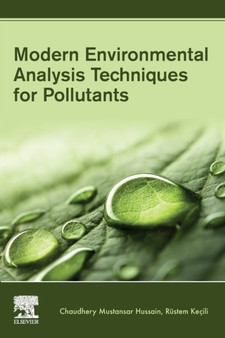 Modern Environmental Analysis Techniques for Pollutants by Chaudhery Mustansar Hussain - Paperback