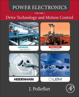 Power Electronics : Drive Technology and Motion Control by Jean Pollefliet - Paperback