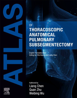 Atlas of Thoracoscopic Anatomical Pulmonary Subsegmentectomy by Liang Chen - Paperback