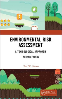 Environmental Risk Assessment : A Toxicological Approach by Donnie Adams - Hardback