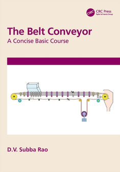 The Belt Conveyor : A Concise Basic Course by D.V. Subba Rao - Paperback
