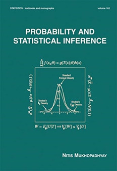 Probability and Statistical Inference by Nitis Mukhopadhyay - Paperback