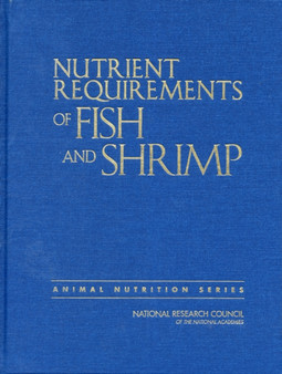 Nutrient Requirements of Fish and Shrimp by National Research Council - Hardback