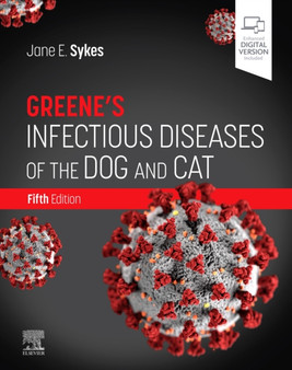 Greene's Infectious Diseases of the Dog and Cat by Jane E. Sykes - Hardback
