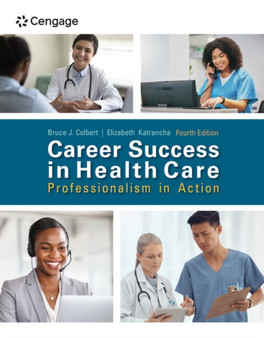 Career Success in Health Care: Professionalism in Action by Bruce Colbert - Paperback