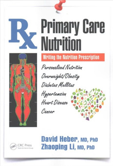 Primary Care Nutrition : Writing the Nutrition Prescription by David Heber - Paperback