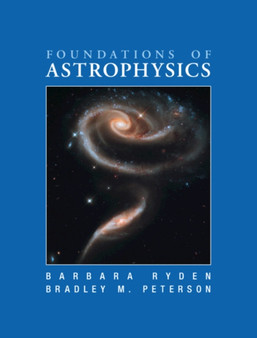 Foundations of Astrophysics by Barbara Ryden - Hardback