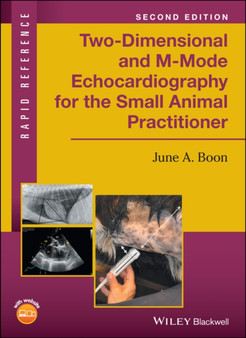 Two-Dimensional and M-Mode Echocardiography for the Small Animal Practitioner by June A. Boon - Paperback