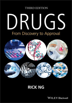 Drugs : From Discovery to Approval by Rick Ng - Hardback
