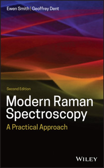 Modern Raman Spectroscopy : A Practical Approach by Ewen Smith - Hardback
