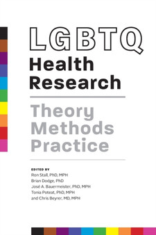 LGBTQ Health Research : Theory, Methods, Practice by Ron Stall - Paperback
